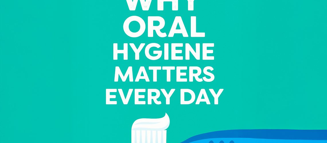 Oral hygeine
